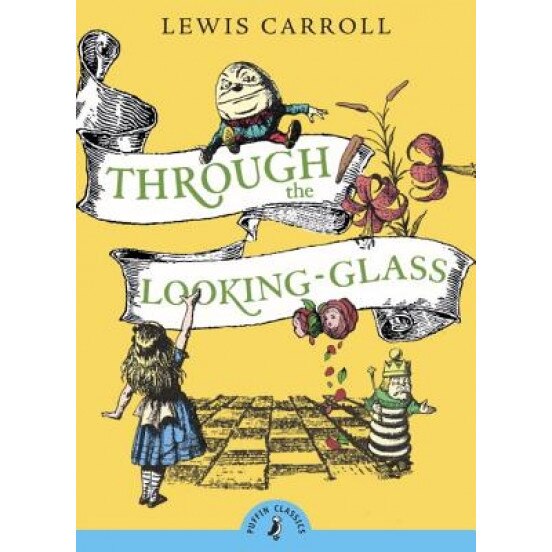 Through the Looking-Glass, Lewis Carroll (Author)