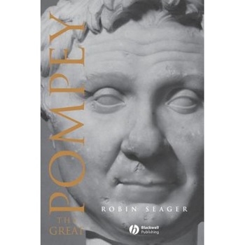 Pompey the Great 2e, Robin Seager (Author) Pompey the Great 2e, Robin Seager (Author)
