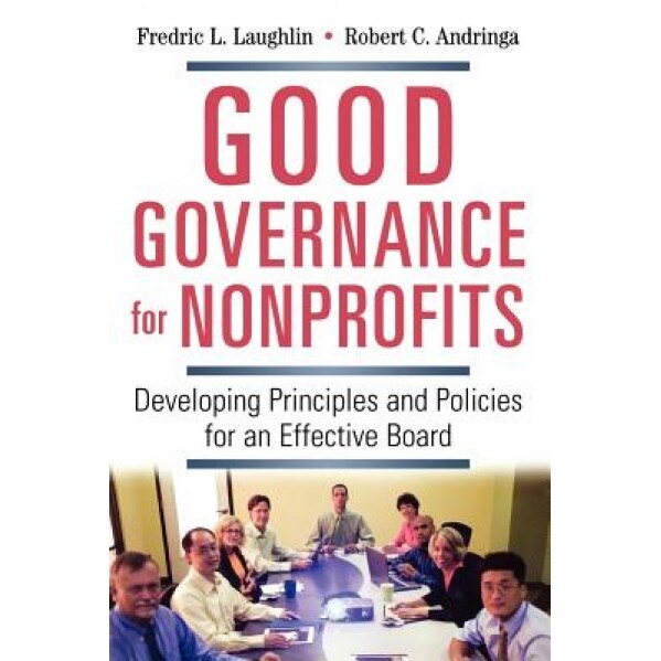 Good Governance for Nonprofits - Fredric L. Laughlin (Author)