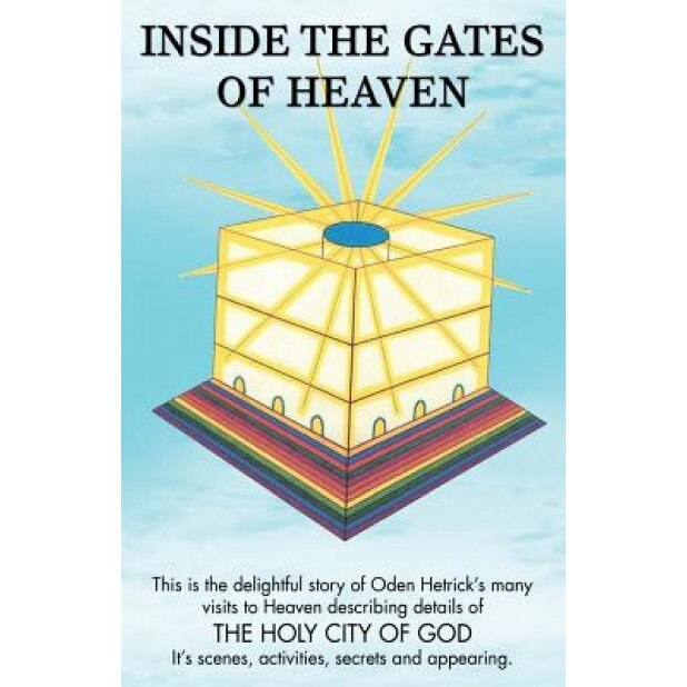 Inside the Gates of Heaven, Oden Hetrick (Author)