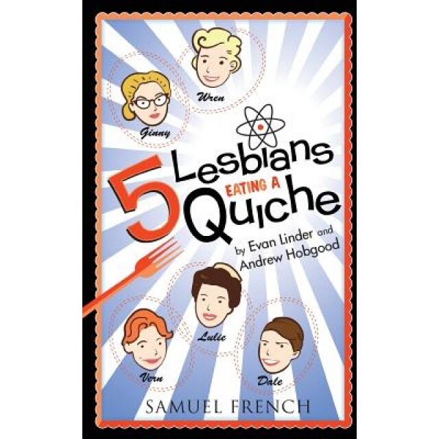 5 Lesbians Eating a Quiche, Evan Linder (Author)