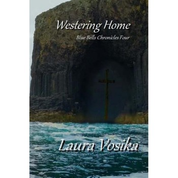 Westering Home, Laura Vosika (Author) Westering Home, Laura Vosika (Author)