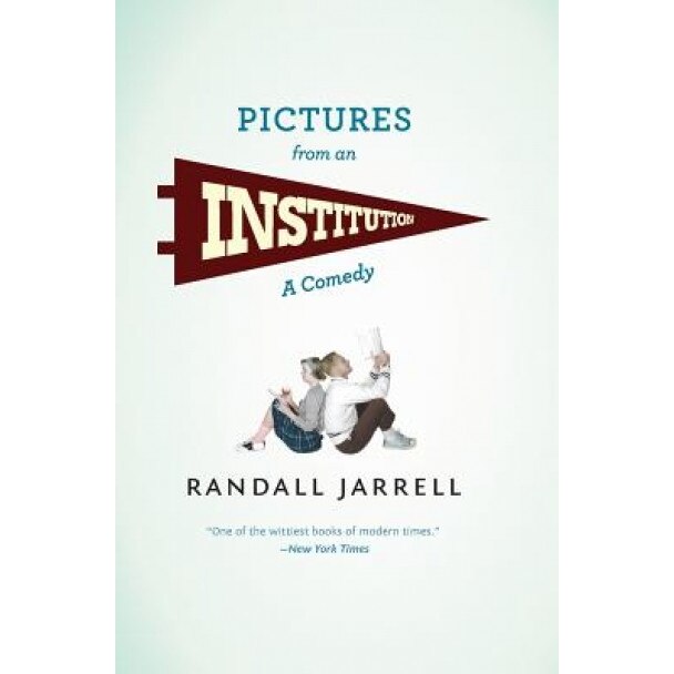 Pictures from an Institution, Randall Jarrell