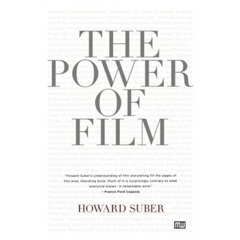 The Power of Film, Howard Suber The Power of Film, Howard Suber