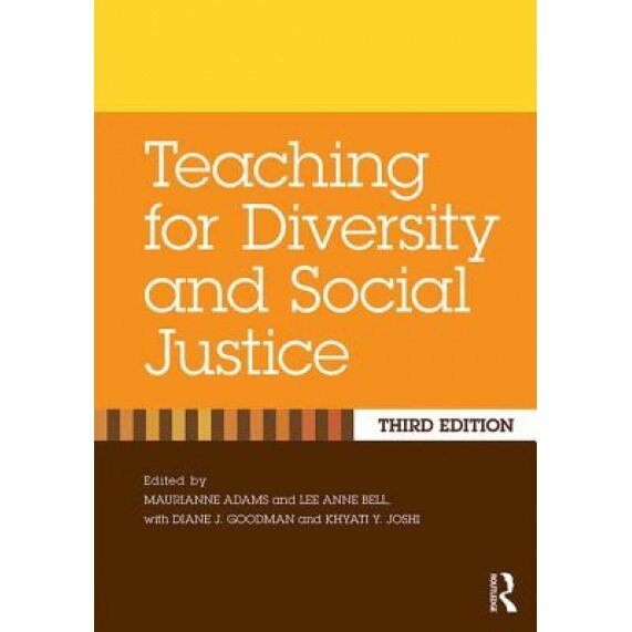 Teaching for Diversity and Social Justice, Maurianne Adams (Editor)