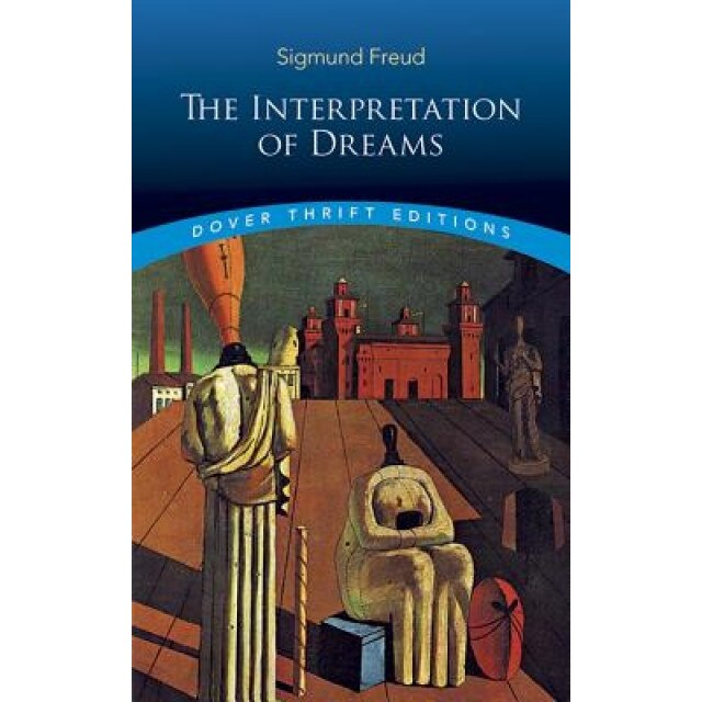The Interpretation of Dreams - Sigmund Freud (Author)