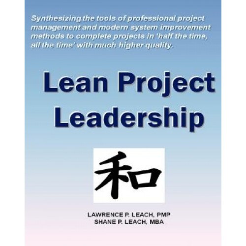Lean Project Leadership, Lawrence P. Leach Pmp (Author)