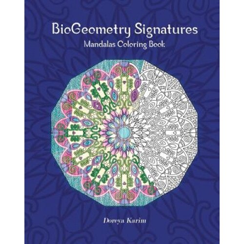 Biogeometry Signatures Mandalas Coloring Book, Doreya Karim (Author)