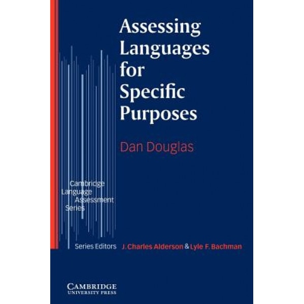 Assessing Languages for Specific Purposes, Dan Douglas (Author)