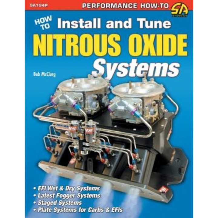 How to Install and Tune Nitrous Oxide Systems, Bob McClurg (Author)