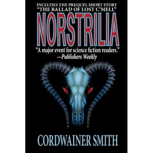 Norstrilia, Cordwainer Smith (Author)