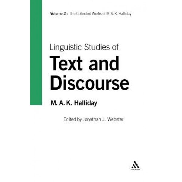 Linguistic Studies of Text and Discourse, Michael A. K. Halliday (Author)
