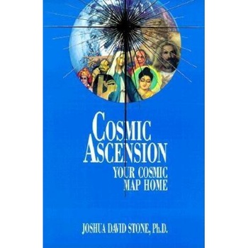 Cosmic Ascension: Your Cosmic Map Home - Joshua David Stone (Author) Cosmic Ascension: Your Cosmic Map Home - Joshua David Stone (Author)