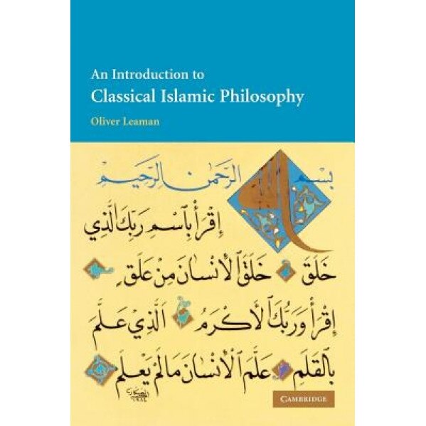 An Introduction to Classical Islamic Philosophy, Oliver Leaman (Author)