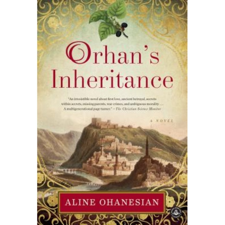Orhan's Inheritance, Aline Ohanesian (Author)