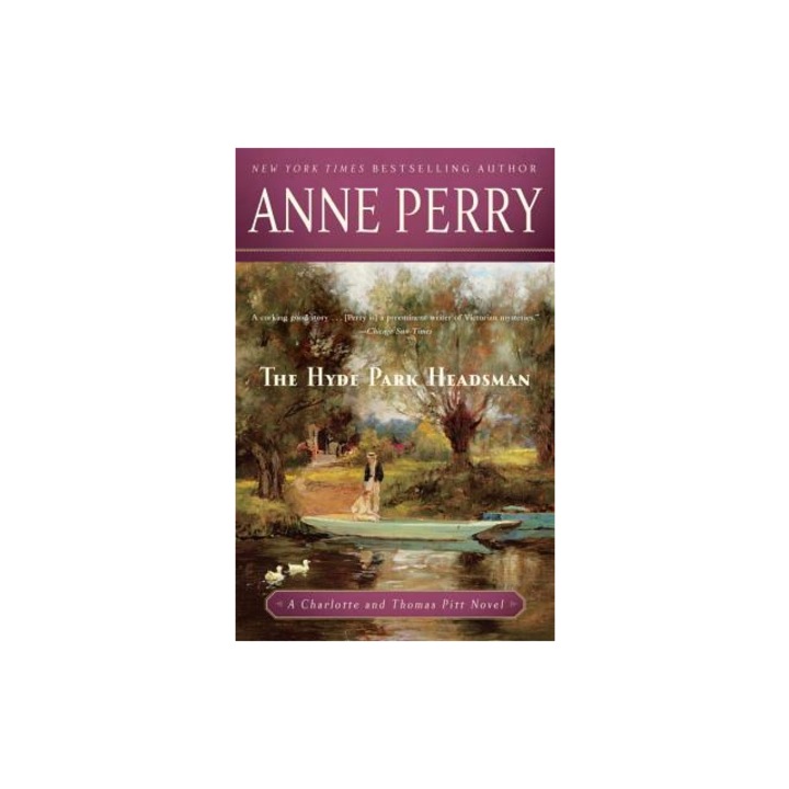 The Hyde Park Headsman, Anne Perry