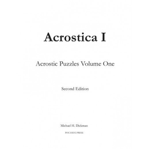 Acrostica I: Acrostic Puzzles Volume One, Michael H. Dickman (Author)