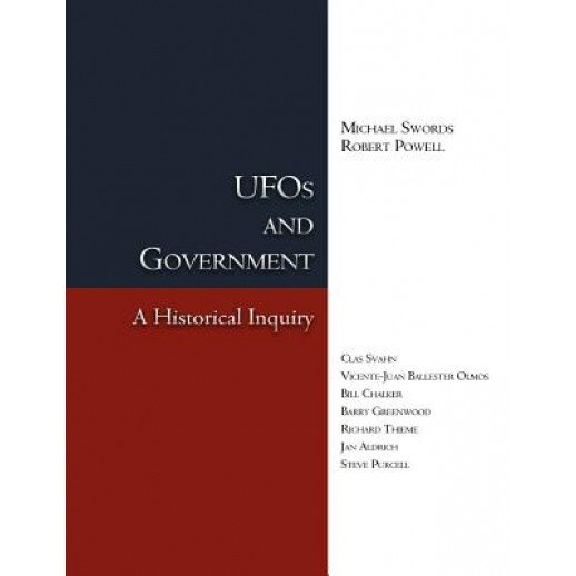 UFOs and Government: A Historical Inquiry, Michael Swords (Author)