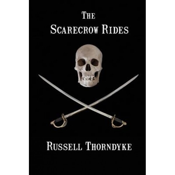 The Scarecrow Rides, Russell Thorndyke (Author)