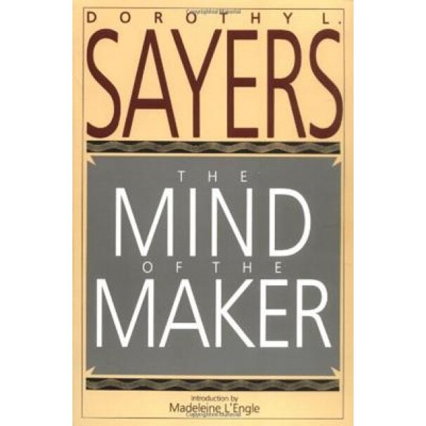 The Mind of the Maker, Dorothy L. Sayers