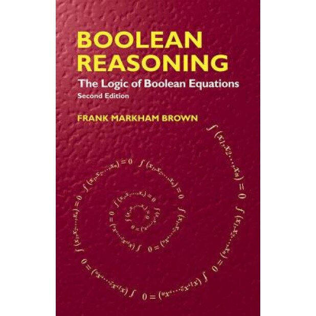 Boolean Reasoning, Frank Markham Brown (Author)