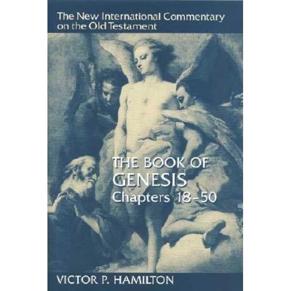 The Book of Genesis, Chapters 18-50, Victor P. Hamilton (Author)