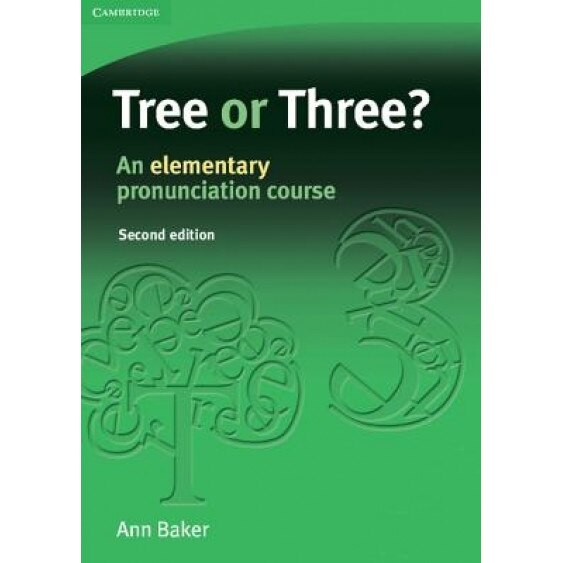 Tree or Three?: An Elementary Pronunciation Course, Ann Baker (Author)