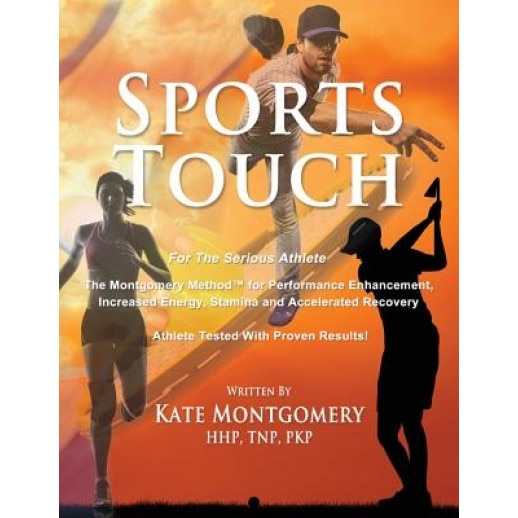 Sports Touch: For the Serious Athlete, Kate a. Montgomery (Author)