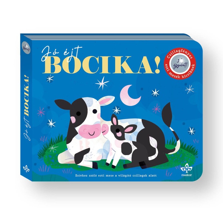 Bogos Katalin: Jó éjt, bocika! – Csillagfényes esti mesék kicsiknek