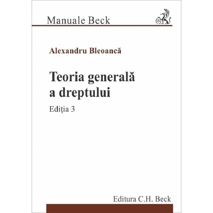 Teoria Generala A Dreptului Ed.3 - Alexandru Bleoanca