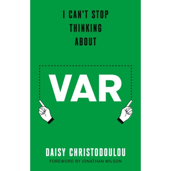 I Can't Stop Thinking About Var - Daisy Christodoulou