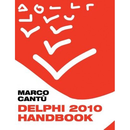 Delphi 2010 Handbook, Marco Cant