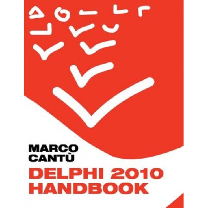 Delphi 2010 Handbook, Marco Cant
