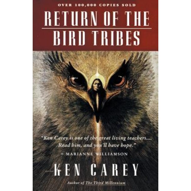 Return of the Bird Tribes - Ken Carey