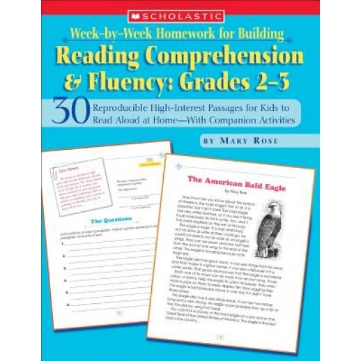 Week-By-Week Homework for Building Reading Comprehension & Fluency: Grades 2-3: 30 Reproducible High-Interest Passages for Kids to Read Aloud at Home-, Mary Rose