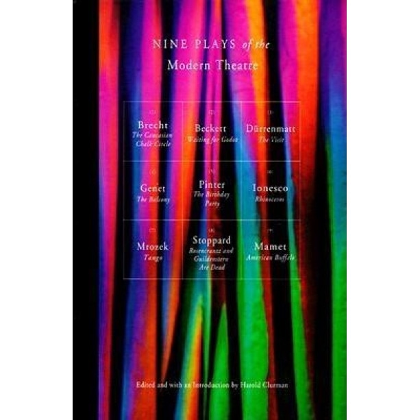 Nine Plays of the Modern Theater: Includes: Waiting for Godot; The Visit; Tango; The Caucasian Chalk Circle; The Balcony; Rhinoceros; et al,