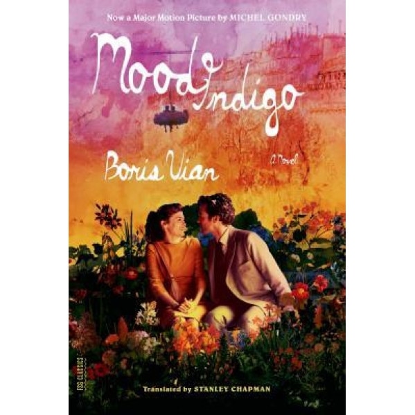 Mood Indigo, Boris Vian (Author)