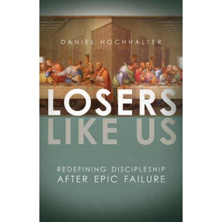 Losers Like Us, Daniel Hochhalter (Author)