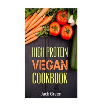 Vegan: High Protein Vegan Cookbook-Vegan Diet-Gluten Free & Dairy Free Recipes (Slow Cooker, Crockpot, Cast Iron), Jack Green (Author) Vegan: High Protein Vegan Cookbook-Vegan Diet-Gluten Free & Dairy Free Recipes (Slow Cooker, Crockpot, Cast Iron), Jack Green (Author)