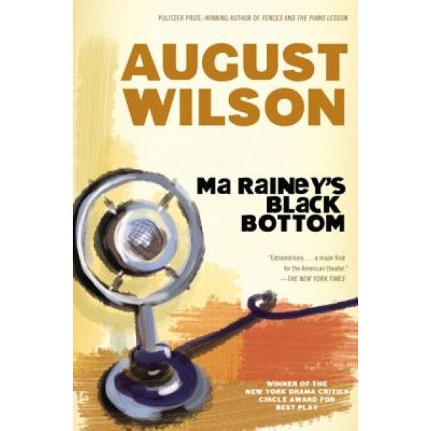 Ma Rainey's Black Bottom: A Play, August Wilson