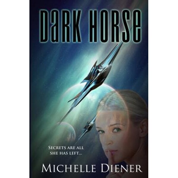 Dark Horse, Michelle Diener (Author)