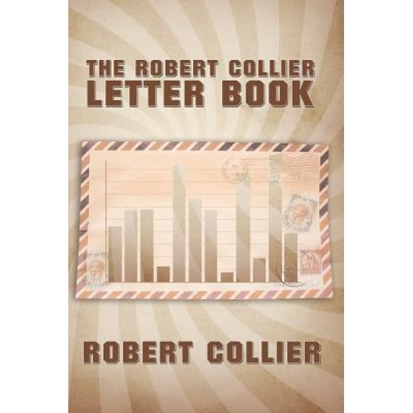 The Robert Collier Letter Book - Robert Collier (Author)