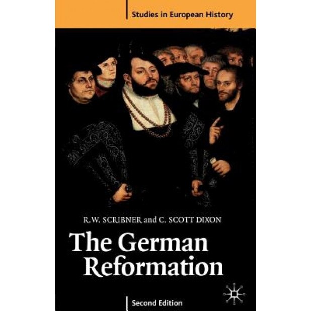 The German Reformation, Second Edition, Robert W. Scribner (Author)