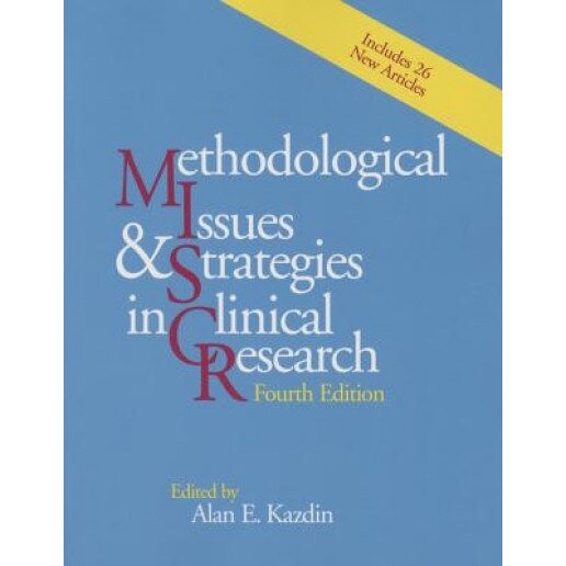 Methodological Issues and Strategies in Clinical Research - Alan E. Kazdin