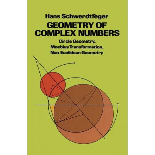Geometry of Complex Numbers, Hans Schwerdtfeger
