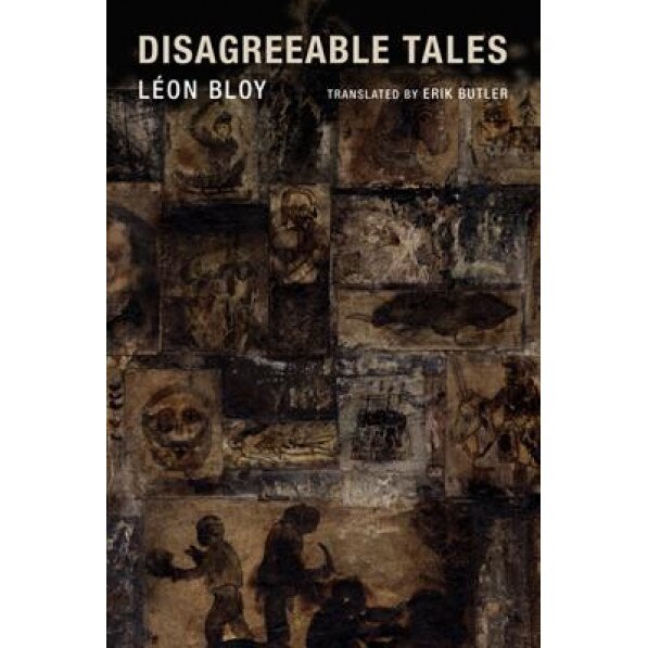 Disagreeable Tales, Leon Bloy (Author)