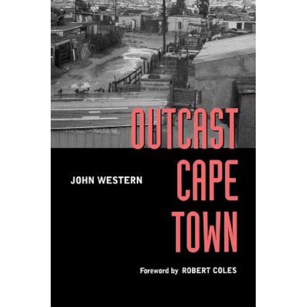 Outcast Cape Town, John Western (Author)