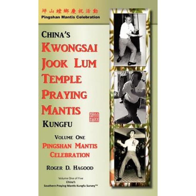 Pingshan Mantis Celebration, Roger D. Hagood (Author)