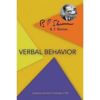 Verbal Behavior, B. F. Skinner (Author) Verbal Behavior, B. F. Skinner (Author)