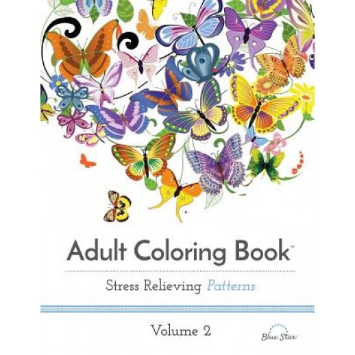Adult Coloring Book: Stress Relieving Patterns, Volume 2, Adult Coloring Book Artists (Illustrator)